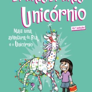 Brilha, brilha, Unicórnio (Bia e o Unicórnio  4)
