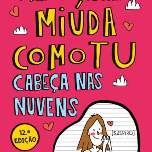 Cabeça nas Nuvens (Diário de uma miúda como tu  4)