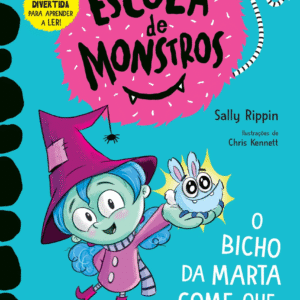 Escola de Monstros 1: O bicho da Marta come que se farta