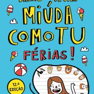 Férias! (Diário de uma miúda como tu  2)