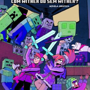 Minecraft: Com Wither ou Sem Wither?: Volume 1