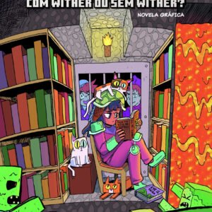 Minecraft: Com Wither ou Sem Wither?: Volume 2