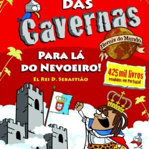 O Bando das Cavernas Heróis do Mundo 2: Para Lá do Nevoeiro