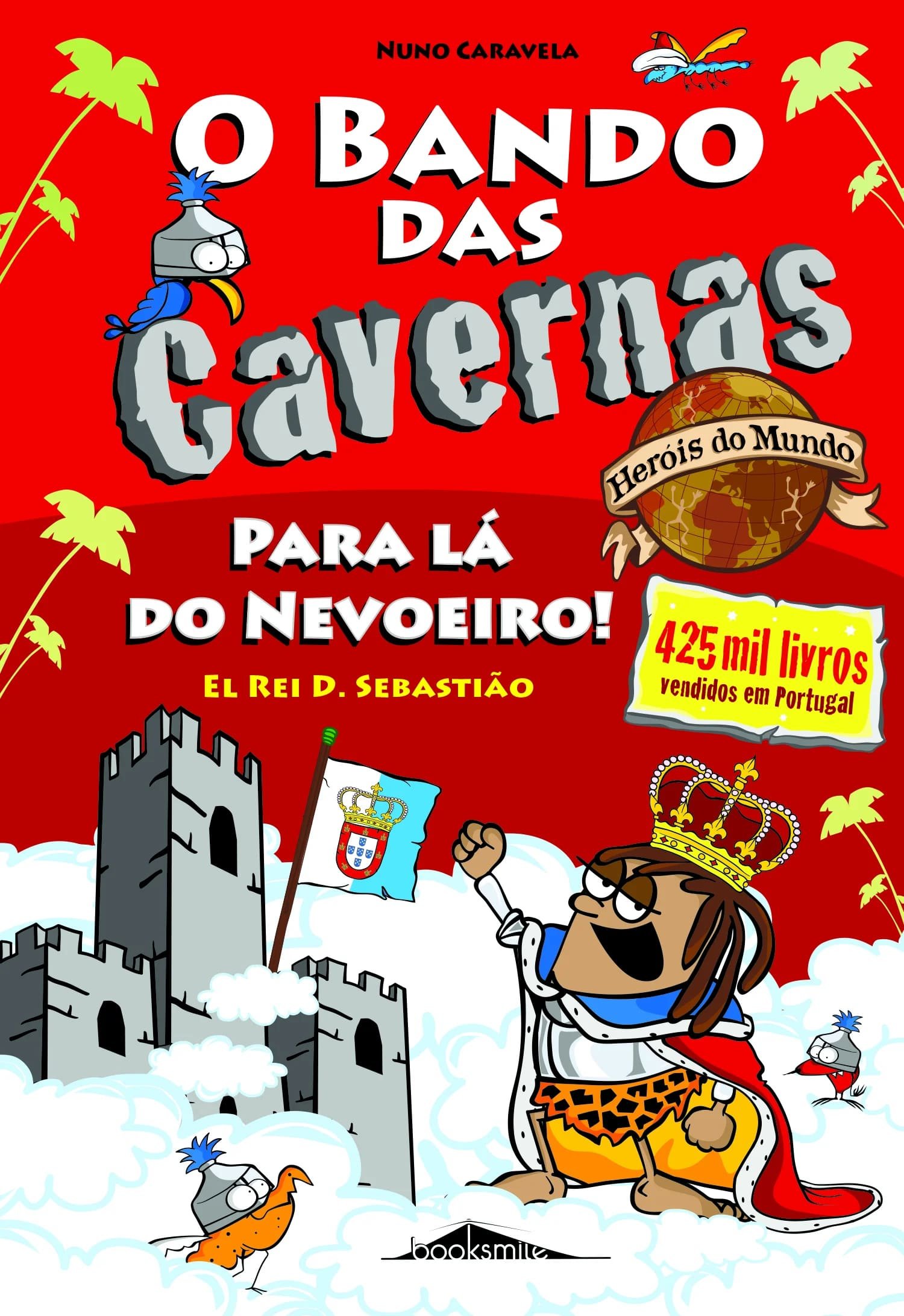 O Bando das Cavernas Heróis do Mundo 2: Para Lá do Nevoeiro