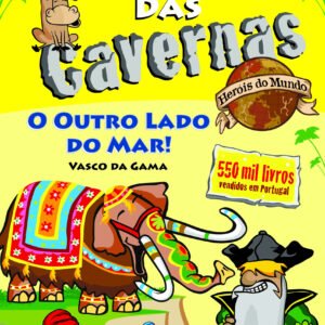 O Bando das Cavernas Heróis do Mundo 3: O Outro Lado do Mar!