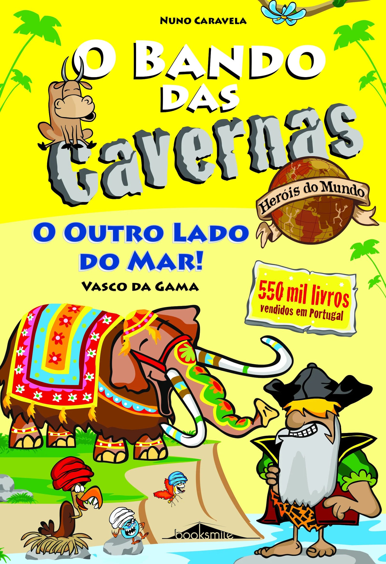 O Bando das Cavernas Heróis do Mundo 3: O Outro Lado do Mar!
