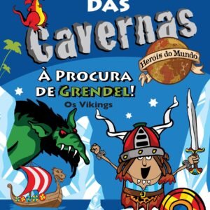 O Bando das Cavernas Heróis do Mundo 5: À Procura de Grendel
