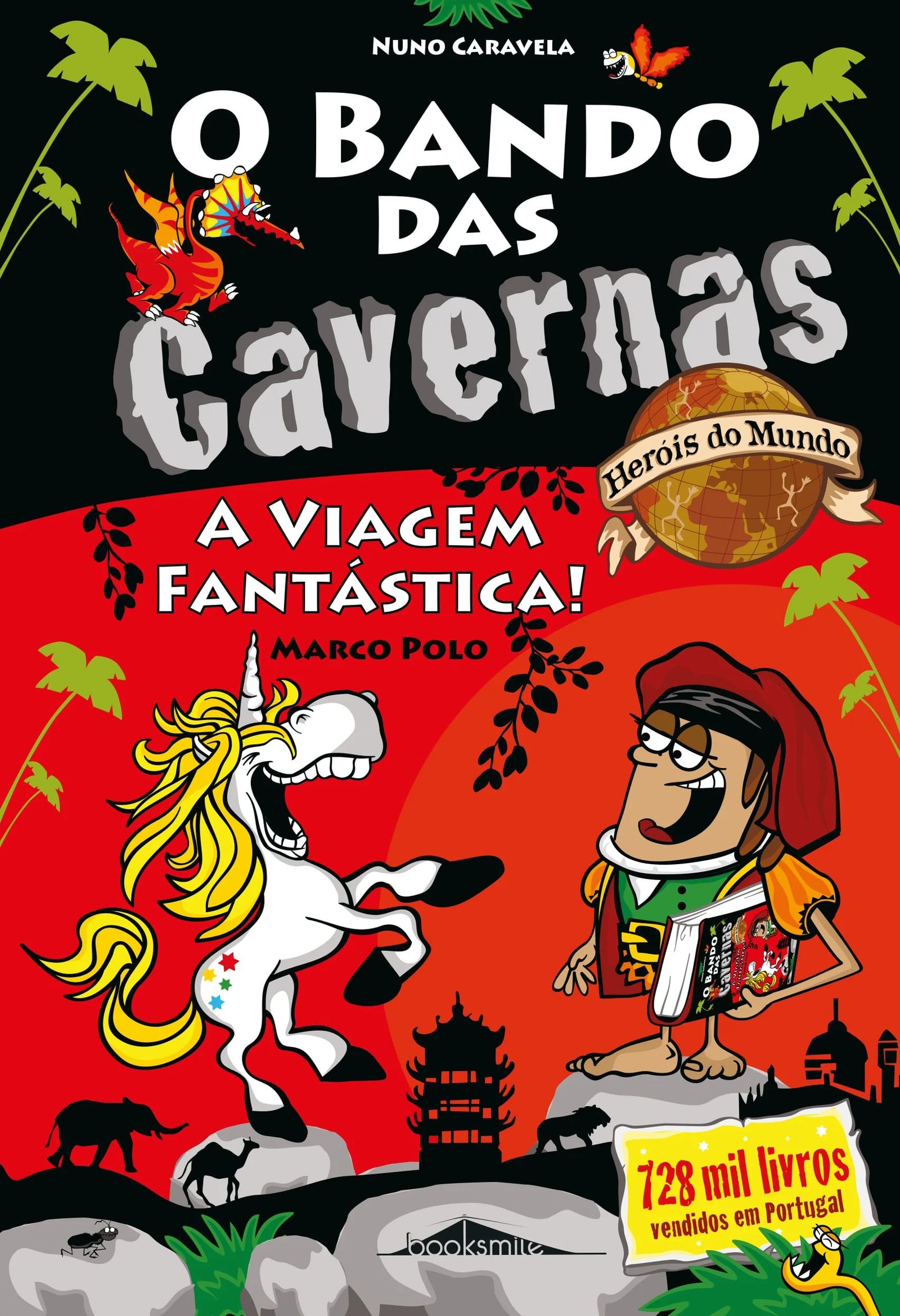 O Bando das Cavernas Heróis do Mundo 7: A Viagem Fantástica!