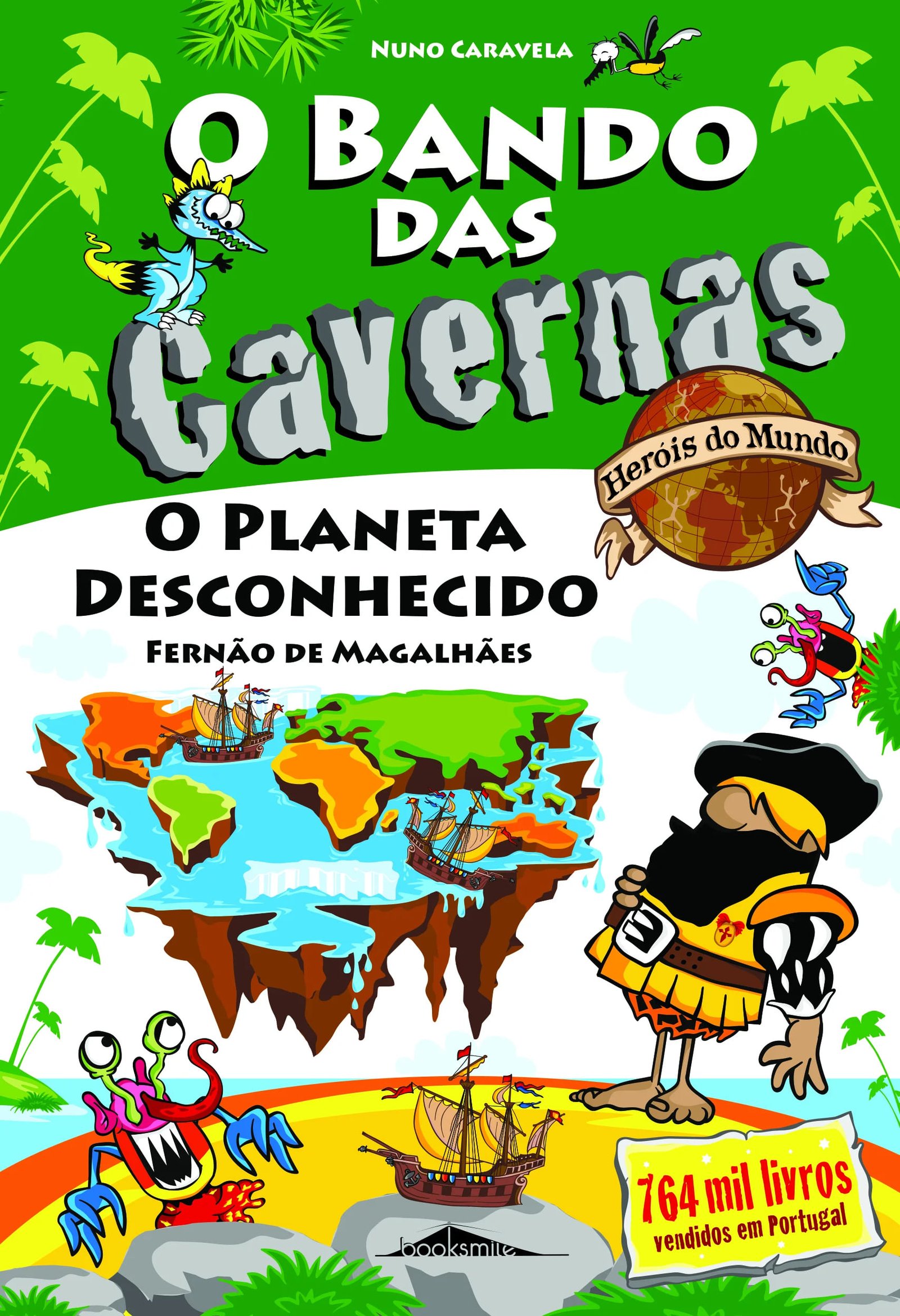 O Bando das Cavernas Heróis do Mundo 8: O Planeta Desconhecido!