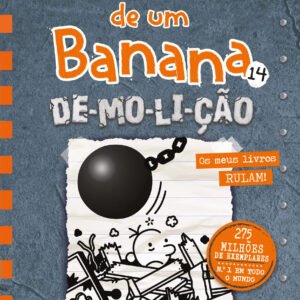 O Diário de um Banana 14: DE-MO-LI-ÇÃO