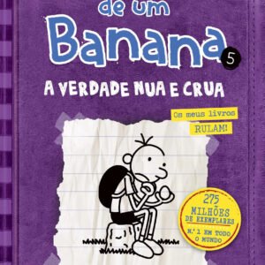 O Diário de um Banana 5: A Verdade Nua e Crua