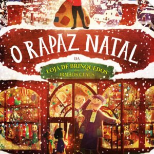 O Rapaz Natal da Loja de Brinquedos dos Irmãos Claus