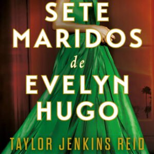 Os Sete Maridos de Evelyn Hugo