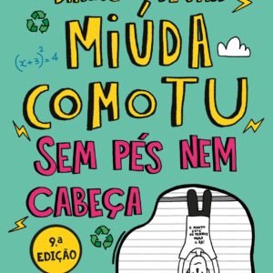 Sem pés nem cabeça (Diário de uma miúda como tu  5)