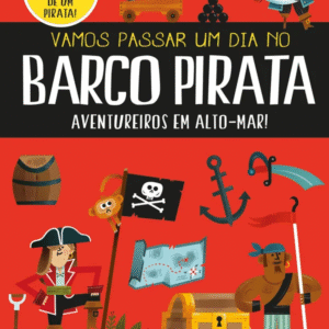 Vamos Passar um Dia no Barco Pirata