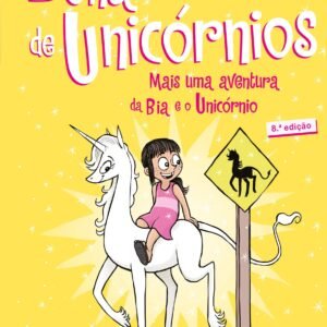 Zona de unicórnios (Bia e o Unicórnio  5)